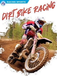 Omslagafbeelding: Dirt Bike Racing 1st edition 9781637385357