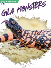 Cover image: Gila Monsters 1st edition 9781637385456