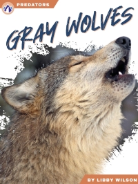 صورة الغلاف: Gray Wolves 1st edition 9781637387726