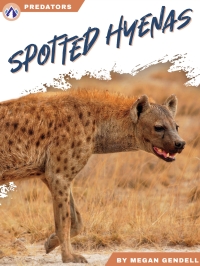 Omslagafbeelding: Spotted Hyenas 1st edition 9781637387764