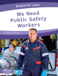 Cover image: We Need Public Safety Workers 1st edition 9781637390344