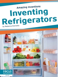 Imagen de portada: Inventing Refrigerators 1st edition 9781637390481