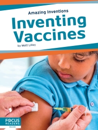 Omslagafbeelding: Inventing Vaccines 1st edition 9781637390504