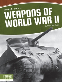 صورة الغلاف: Weapons of World War II 1st edition 9781637392843