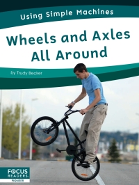 Omslagafbeelding: Wheels and Axles All Around 1st edition 9781637396025