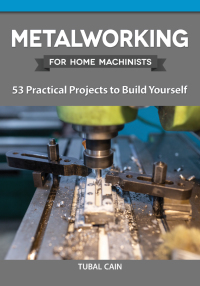 Cover image: Metalworking for Home Machinists 9781497101722
