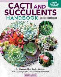 表紙画像: Cacti and Succulents Handbook, Expanded 2nd Edition 9781620084052
