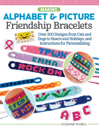 表紙画像: Making Alphabet & Picture Friendship Bracelets 9781497205734