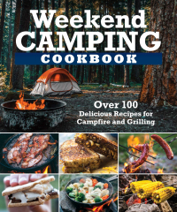 Imagen de portada: Weekend Camping Cookbook 9781497102934
