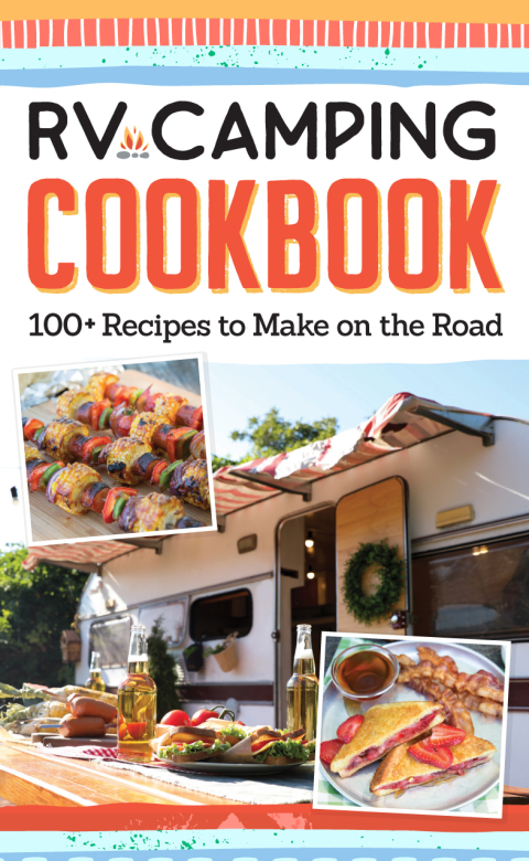 RV Camping Cookbook: 100+ Recipes to Make on the Road - FULL INSTANT DOWNLOAD | PDF DOCX EPUB