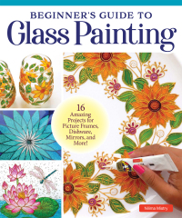 表紙画像: Beginner's Guide to Glass Painting 9781497103061