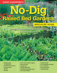Cover image: No-Dig Raised Bed Gardens: Specialist Guide 9781580117487