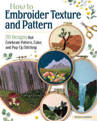 Imagen de portada: How to Embroider Texture and Pattern 9781639810215