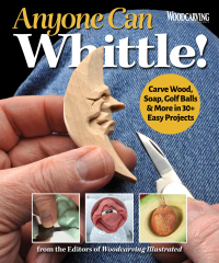 Cover image: Anyone Can Whittle! 9781497103429