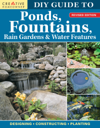 Imagen de portada: DIY Guide to Ponds, Fountains, Rain Gardens & Water Features, Revised Edition 9781580115841