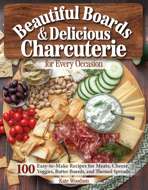 Beautiful Boards & Delicious Charcuterie for Every Occasion: 100 Easy-to-Make Recipes for Meats, Cheese, Veggies, Butter Boards, and Themed Spreads - FULL INSTANT DOWNLOAD | PDF DOCX EPUB