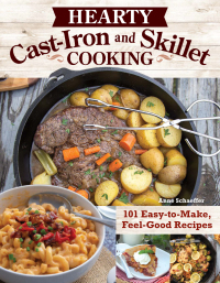 Cover image: Hearty Cast-Iron and Skillet Cooking 9781497103863