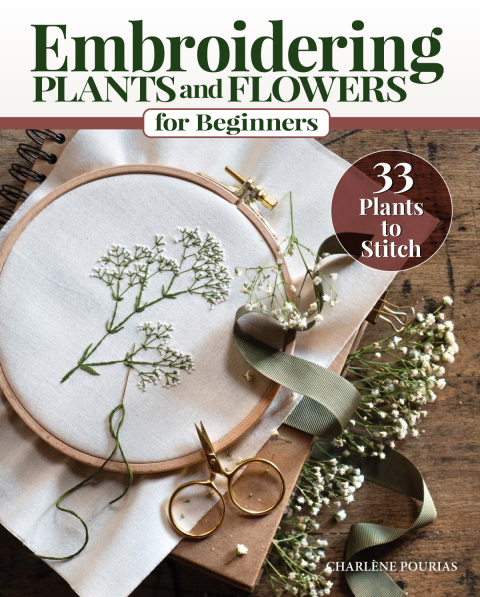 Embroidering Plants and Flowers for Beginners: 33 Plants to Stitch - FULL INSTANT DOWNLOAD | PDF DOCX EPUB