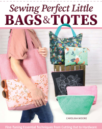Cover image: Sewing Perfect Little Bags and Totes 9781639810420