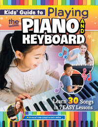 Imagen de portada: Kids’ Guide to Playing the Piano and Keyboard 9781641243360