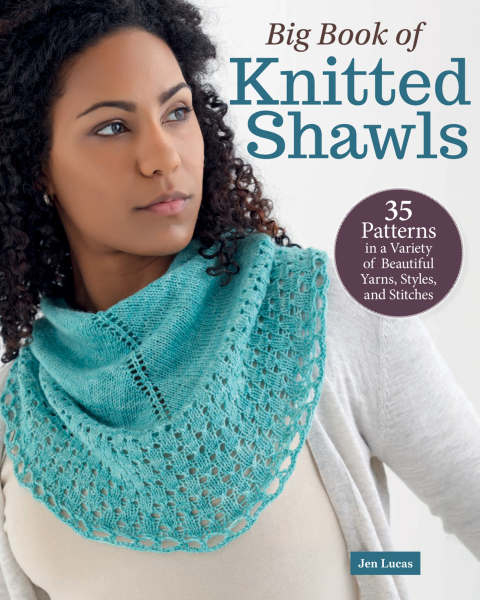 Big Book of Knitted Shawls: 35 Patterns in a Variety of Beautiful Yarns, Styles, and Stitches - FULL INSTANT DOWNLOAD | PDF DOCX EPUB