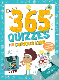 Cover image: 365 Quizzes for Curious Kids 9781641243803