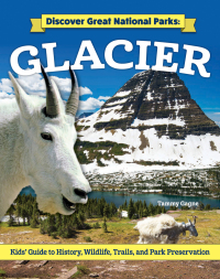 Cover image: Discover Great National Parks: Glacier 9798890940643