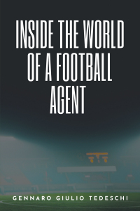 Cover image: Inside the World of a Football Agent 9781637420362