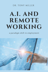 表紙画像: A.I. and Remote Working 2nd edition 9781637421215