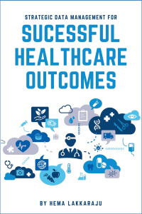 Cover image: Strategic Data Management for Successful Healthcare Outcomes 9781637421499