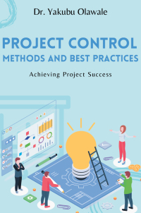 Cover image: Project Control Methods and Best Practices 9781637422991
