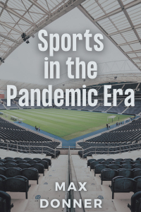 Omslagafbeelding: Sports in the Pandemic Era 9781637424483