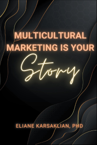 Omslagafbeelding: Multicultural Marketing Is Your Story 9781637424698