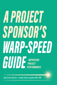 Cover image: A Project Sponsor's Warp-Speed Guide 9781637424834