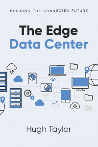 表紙画像: The Edge Data Center 9781637425008