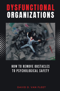 Cover image: Dysfunctional Organizations 9781637426029