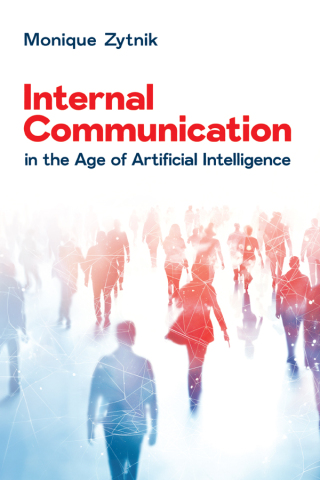 Cover image: Internal Communication in the Age of Artificial Intelligence 9781637426043