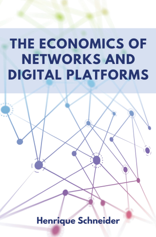 Cover image: The Economics of Networks and Digital Platforms 9781637427682