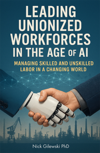 Cover image: Leading Unionized Workforces in the Age of AI 9781637428689