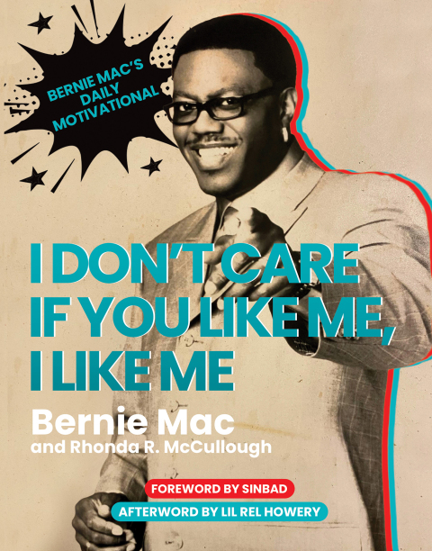 I Don't Care if You Like Me, I Like Me : Bernie Mac's Daily Motivational - FULL INSTANT DOWNLOAD | PDF DOCX EPUB