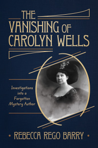 Cover image: The Vanishing of Carolyn Wells 9781637588505