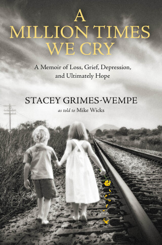 Cover image: A Million Times We Cry 9781637632079