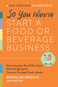 Cover image: So You Wanna: Start a Food or Beverage Business 9781953295668