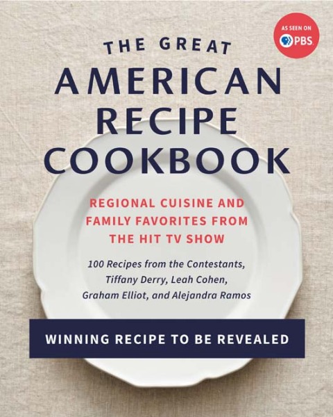 The Great American Recipe Cookbook: Regional Cuisine and Family Favorites from the Hit TV Show - FULL INSTANT DOWNLOAD | PDF DOCX EPUB