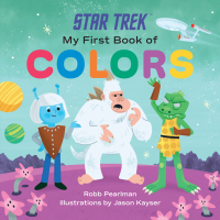 Cover image: Star Trek: My First Book of Colors 9781637741641