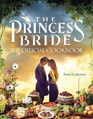 Cover image: The Princess Bride: Official Cookbook 9781637741689