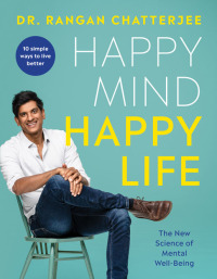 Cover image: Happy Mind, Happy Life 9781637742112