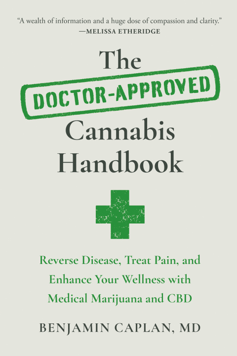 The Doctor-Approved Cannabis Handbook: Reverse Disease, Treat Pain, and Enhance Your Wellness with Medical Marijuana and CBD - FULL INSTANT DOWNLOAD | PDF DOCX EPUB