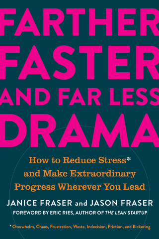 Cover image: Farther, Faster, and Far Less Drama 9781637742891