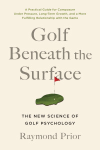 Cover image: Golf Beneath the Surface 9781637743096